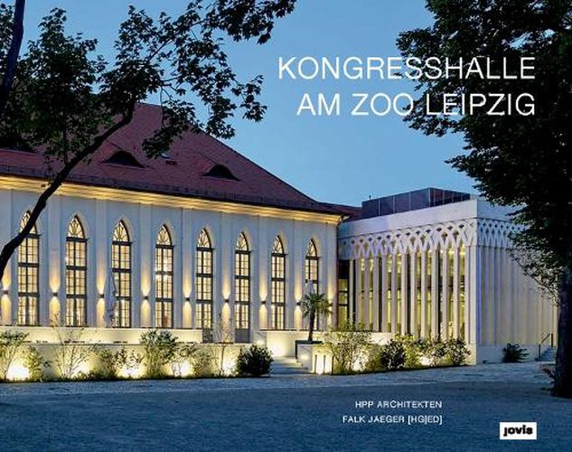 Kongresshalle am Zoo Leipzig: HPP Architekten