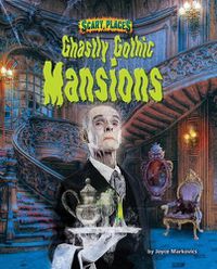 Cover image for Ghastly Ghothic Mansions