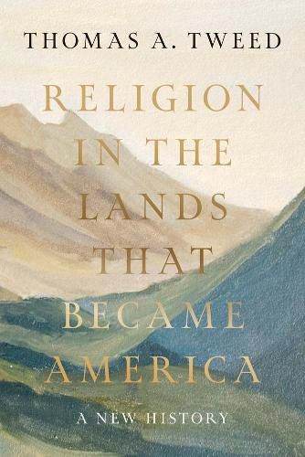 Cover image for Religion in the Lands That Became America