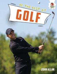 Cover image for Be the Best at Golf