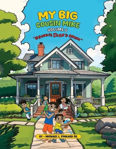 Cover image for My Big Cousin Mike Volume 2 Grandpa Jack's House