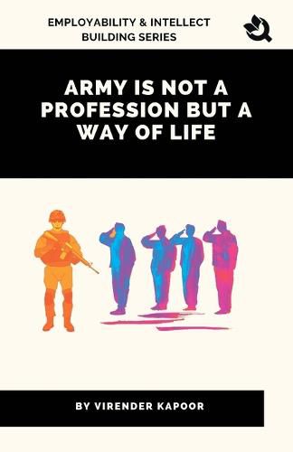 Cover image for Army Is Not a Profession but a Way of Life