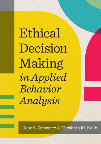 Cover image for Ethical Decision Making in Applied Behavior Analysis