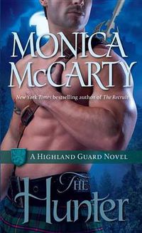 Cover image for The Hunter: A Highland Guard Novel