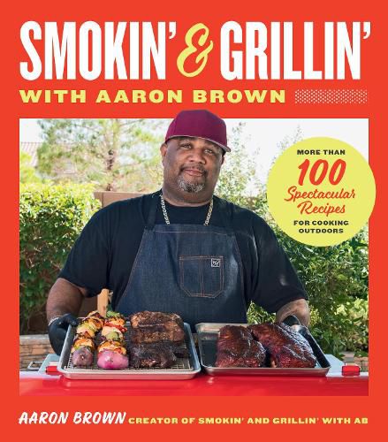 Smokin' and Grillin' with Aaron Brown