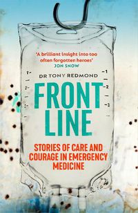 Cover image for Frontline: Stories of Care and Courage in Emergency Medicine