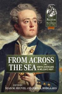 Cover image for From Across the Sea: North Americans in Nelson's Navy