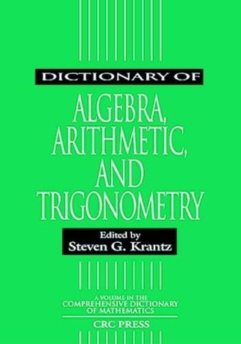 Cover image for Dictionary of Algebra, Arithmetic, and Trigonometry