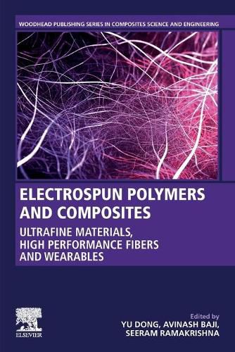 Cover image for Electrospun Polymers and Composites: Ultrafine Materials, High Performance Fibers and Wearables
