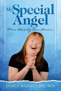 Cover image for My Special Angel: Miss Beverly Ann Brown