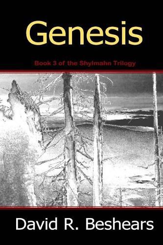 Genesis: Book 3 of the Shylmahn Trilogy