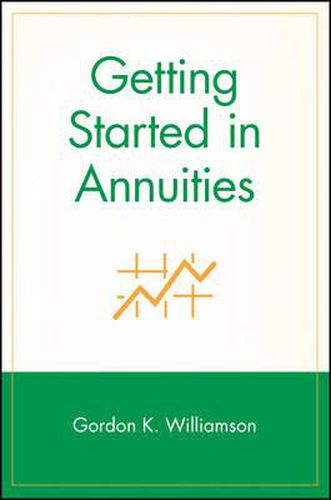 Getting Started in Annuities