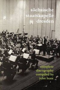 Cover image for Sachsische Staatskapelle Dresden: Complete Discography