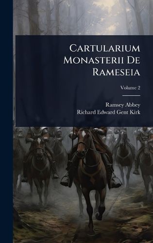 Cover image for Cartularium Monasterii De Rameseia