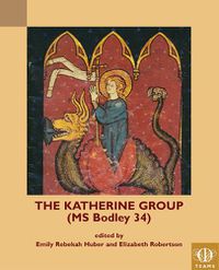Cover image for The Katherine Group (MS Bodley 34): Religious Writings for Women in Medieval England