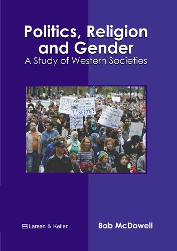 Cover image for Politics, Religion and Gender: A Study of Western Societies