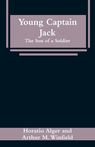 Young Captain Jack: The Son of a Soldier