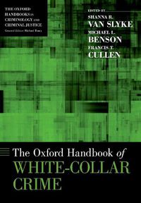 Cover image for The Oxford Handbook of White-Collar Crime