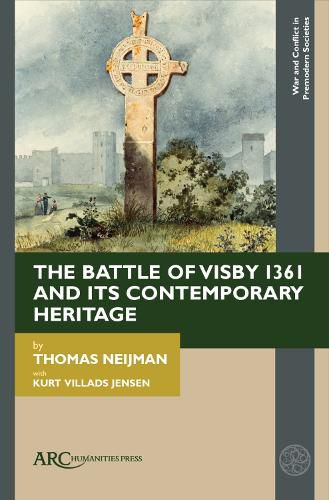 Cover image for The Battle of Visby 1361 and Its Contemporary Heritage