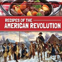 Cover image for Recipes of the American Revolution