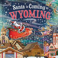 Cover image for Santa Is Coming to Wyoming