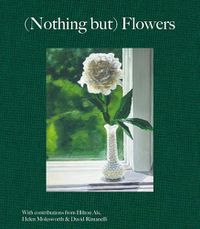 Cover image for (Nothing But) Flowers