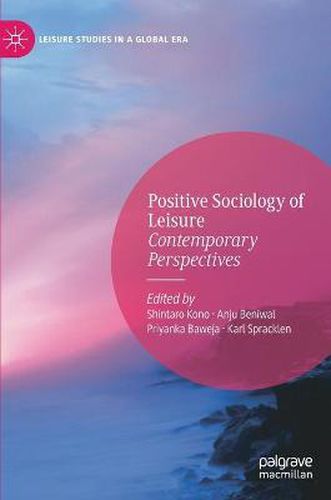 Cover image for Positive Sociology of Leisure: Contemporary Perspectives