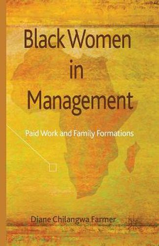 Cover image for Black Women in Management: Paid Work and Family Formations