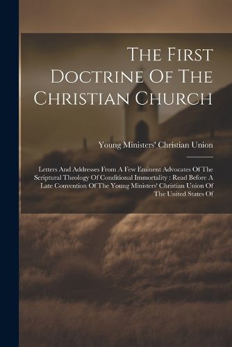 Cover image for The First Doctrine Of The Christian Church