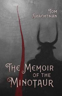 Cover image for The Memoir of the Minotaur