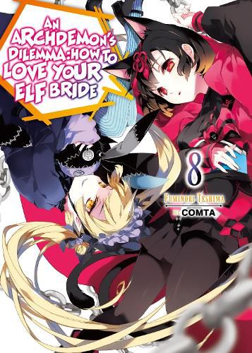 An Archdemon's Dilemma: How to Love Your Elf Bride: Volume 8: How to Love Your Elf Bride: Volume 8