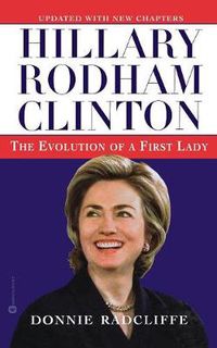 Cover image for Hillary Rodham Clinton: The Evolution of a First Lady