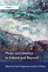 Cover image for Music and Identity in Ireland and Beyond