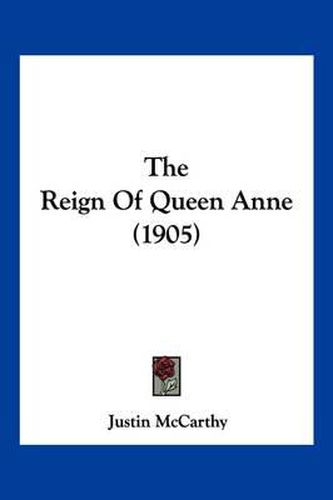 The Reign of Queen Anne (1905)