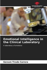 Cover image for Emotional Intelligence in the Clinical Laboratory