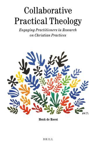 Cover image for Collaborative Practical Theology: Engaging Practitioners in Research on Christian Practices