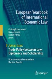 Cover image for Trade Policy between Law, Diplomacy and Scholarship: Liber amicorum in memoriam Horst G. Krenzler