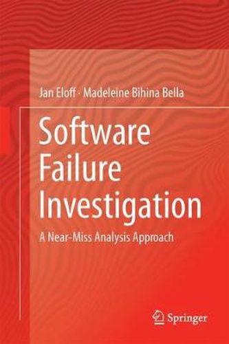 Cover image for Software Failure Investigation: A Near-Miss Analysis Approach