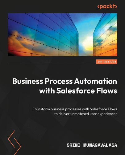 Cover image for Business Process Automation with Salesforce Flows