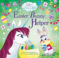Cover image for Uni the Unicorn: Easter Bunny Helper