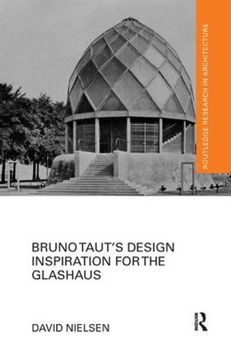 Cover image for Bruno Taut's Design Inspiration for the Glashaus