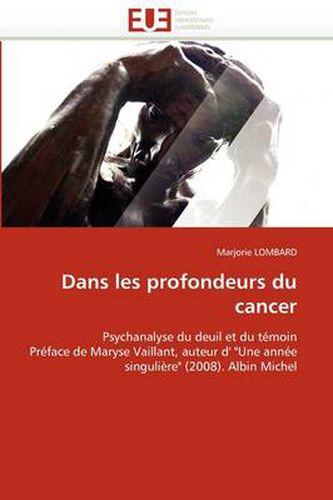 Cover image for Dans Les Profondeurs Du Cancer