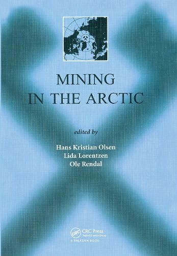 Cover image for Mining in the Arctic: Proceedings of the 6th International Symposium, Nuuk, Greenland, 28-31 May 2001