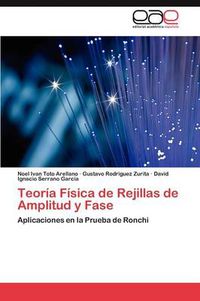 Cover image for Teoria Fisica de Rejillas de Amplitud y Fase