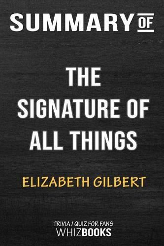 Cover image for Summary of The Signature of All Things: A Novel: Trivia/Quiz for Fans