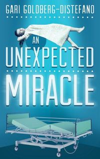 Cover image for An Unexpected Miracle