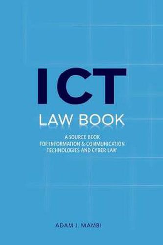 Cover image for ICT Law Book: A Source Book for Information and Communication Technologies & Cyber Law