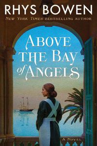 Cover image for Above the Bay of Angels: A Novel