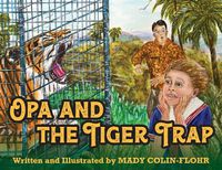 Cover image for Opa and the Tiger Trap