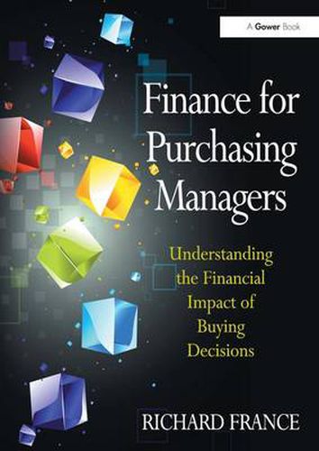 Cover image for Finance for Purchasing Managers: Understanding the Financial Impact of Buying Decisions